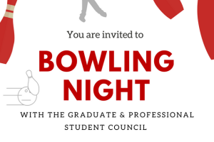 Graduate & Professional Student Council Bowling Night